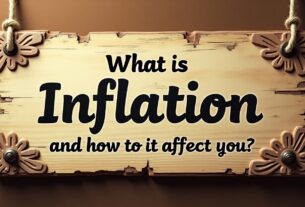 What is inflation and how does it affect you