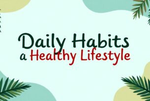 Daily habits for a healthy lifestyle