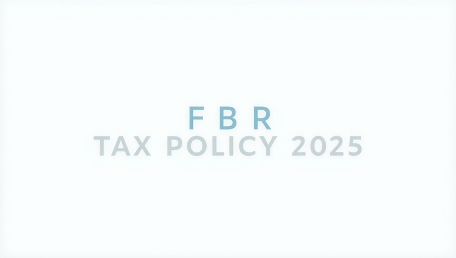 FBR New Tax Policy 2025