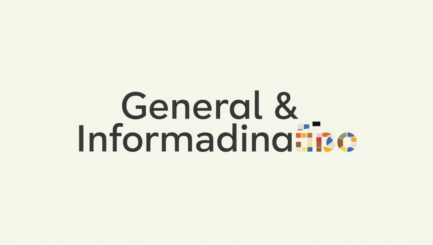 General & Informational