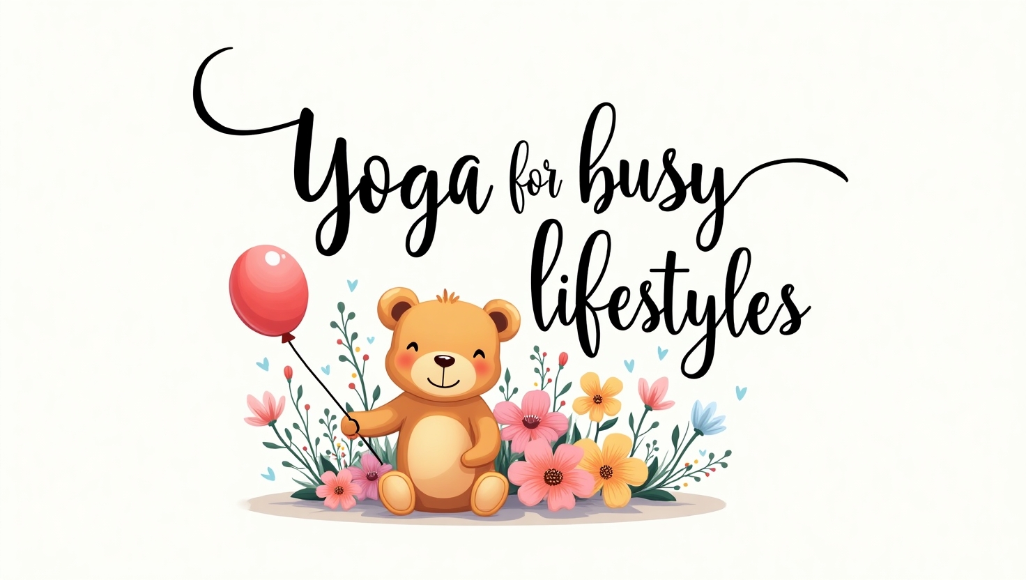 Yoga for Busy Lifestyles