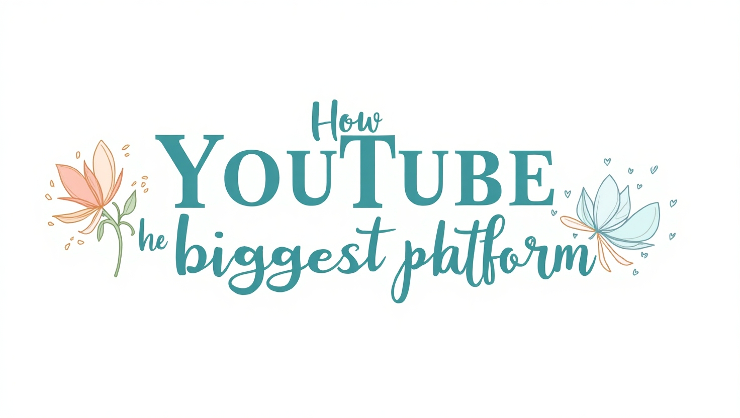 How YouTube became the biggest platform