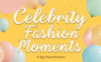 celebrity fashion moments